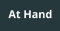 At Hand
